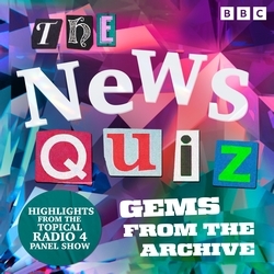 Book cover of The News Quiz: Gems from the Archive by BBC Radio Comedy