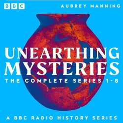 Book cover of Unearthing Mysteries: The Complete Series 1-8 by Aubrey Manning