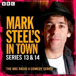 Book cover of Mark Steel’s in Town: Series 13 & 14 by Mark Steel