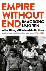 Book cover of Empire Without End by Imaobong Umoren