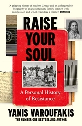 Book cover of Raise Your Soul by Yanis Varoufakis