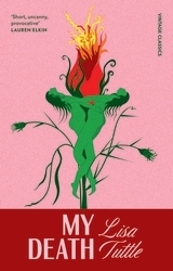 Book cover of My Death by Lisa Tuttle