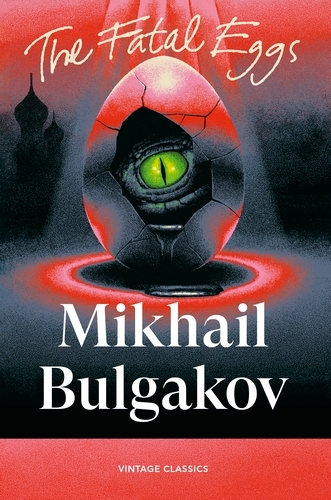 Book cover of The Fatal Eggs by Mikhail Bulgakov