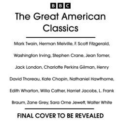 Book cover of The Great American Classics by Mark Twain, Herman Melville, F. Scott Fitzgerald, Washington Irving, Henry David Thoreau, Kate Chopin, Nathaniel Hawthorne, Edith Wharton, Harriet Jacobs, Walter White