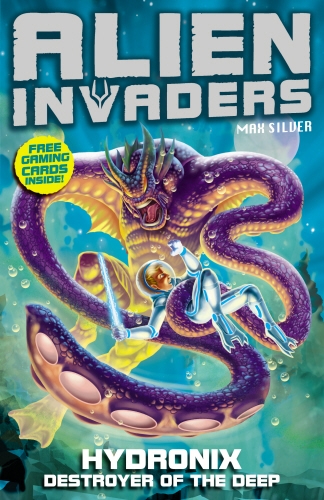 Book cover of #4 - Alien Invaders 4: Hydronix - Destroyer of the Deep by Max Silver