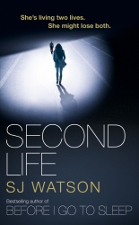 Book cover of Second Life by S J Watson