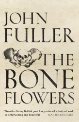 Book cover of The Bone Flowers by John Fuller