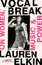 Book cover of Vocal Break by Lauren Elkin