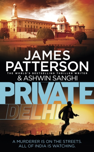 Book cover of #13 - Private Delhi by James Patterson, Ashwin Sanghi