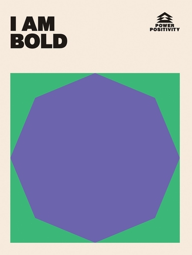 Book cover of I AM BOLD by Quadrille