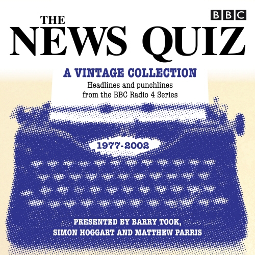 Book cover of #1 - The News Quiz: A Vintage Collection by BBC Radio Comedy