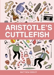 Book cover of Aristotle’s Cuttlefish by Matthew Dooley
