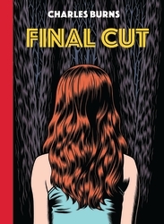 Book cover of Final Cut by Charles Burns