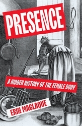 Book cover of Presence by Erin Maglaque