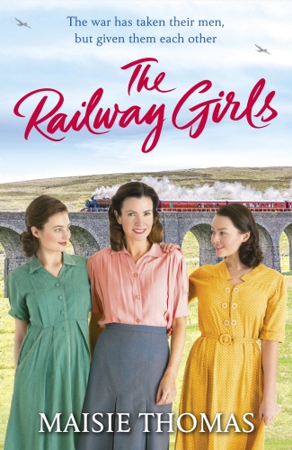 Book cover of #1 - The Railway Girls by Maisie Thomas