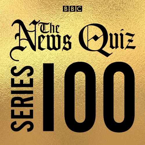 Book cover of #3 - The News Quiz: Series 100 by BBC Radio Comedy