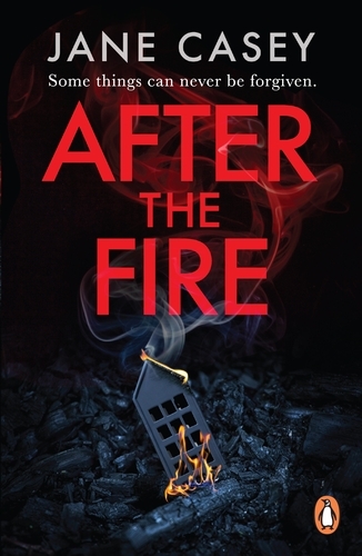 Book cover of #6 - After the Fire by Jane Casey