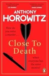 Book cover of Close to Death by Anthony Horowitz