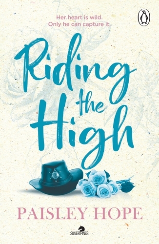 Book cover of #3 - Riding the High by Paisley Hope