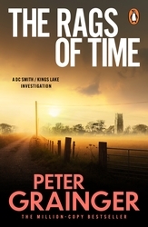 Book cover of The Rags of Time by Peter Grainger