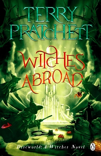 Book cover of #12 - Witches Abroad by Terry Pratchett