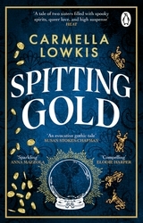Book cover of Spitting Gold by Carmella Lowkis