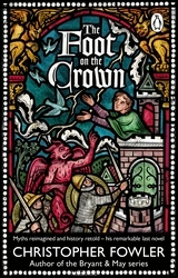 Book cover of The Foot on the Crown by Christopher Fowler