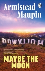 Book cover of Maybe The Moon by Armistead Maupin