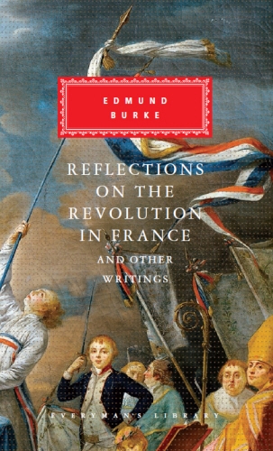 Book cover of Reflections on The Revolution in France And Other Writings by Edmund Burke