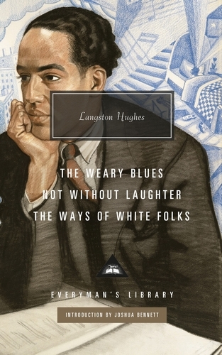 Book cover of Not Without Laughter, The Ways of White Folks, The Weary Blues by Langston Hughes