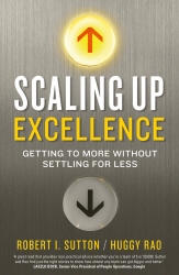 Book cover of Scaling up Excellence by Robert I. Sutton, Hayagreeva Rao
