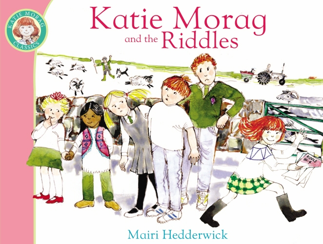Book cover of #6 - Katie Morag And The Riddles by Mairi Hedderwick