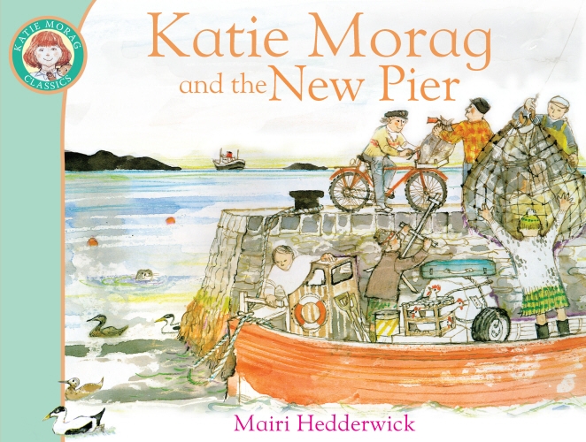 Book cover of #14 - Katie Morag and the New Pier by Mairi Hedderwick