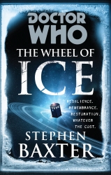 Book cover of Doctor Who: The Wheel of Ice by Stephen Baxter