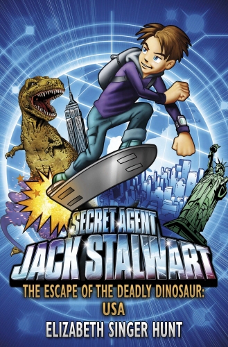 Book cover of #1 - Jack Stalwart: The Escape of the Deadly Dinosaur by Elizabeth Singer Hunt