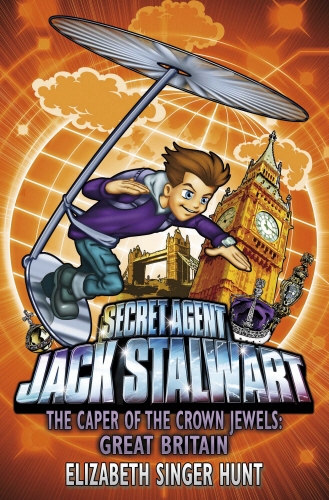 Book cover of #4 - Jack Stalwart: The Caper of the Crown Jewels by Elizabeth Singer Hunt