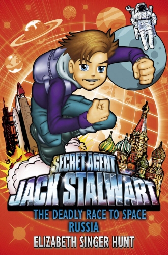Book cover of #9 - Jack Stalwart: The Deadly Race to Space by Elizabeth Singer Hunt