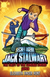 Book cover of Jack Stalwart: The Theft of the Samurai Sword by Elizabeth Singer Hunt