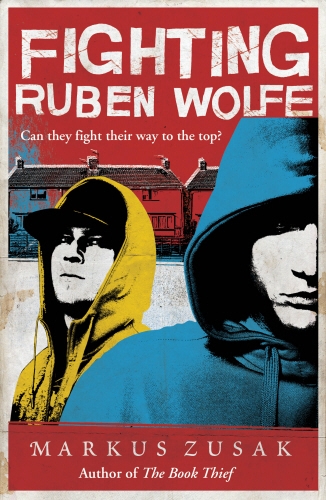 Book cover of #2 - Fighting Ruben Wolfe by Markus Zusak