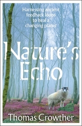 Book cover of Nature's Echo by Thomas Crowther