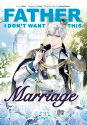 Book cover of Father, I Don't Want This Marriage, Vol. 3 by Hong Heesu, Yuri