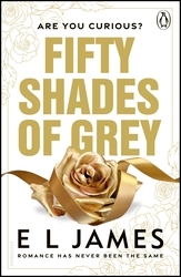 Book cover of Fifty Shades of Grey by E L James