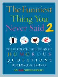 Book cover of Funniest Thing You Never Said 2 by Rosemarie Jarski