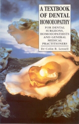 Book cover of A Textbook Of Dental Homoeopathy by Colin B. Lessell