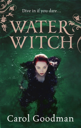 Book cover of #2 - Water Witch by Carol Goodman