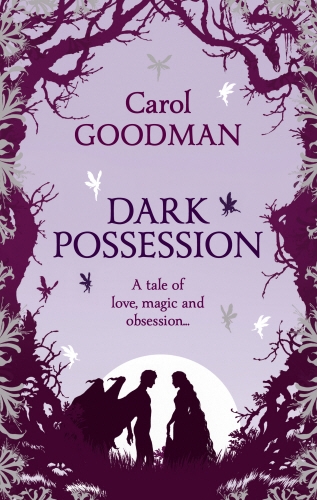 Book cover of #3 - Dark Possession by Carol Goodman