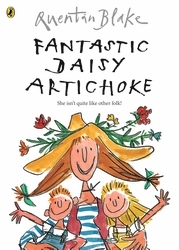 Book cover of Fantastic Daisy Artichoke by Quentin Blake