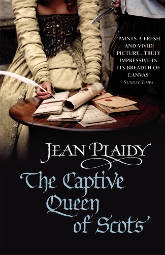 Book cover of #2 - The Captive Queen of Scots by Jean Plaidy