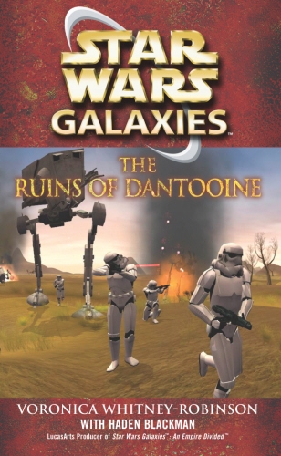 Book cover of Star Wars: Galaxies - The Ruins of Dantooine by Voronica Whitney-Robinson, Haden Blackman