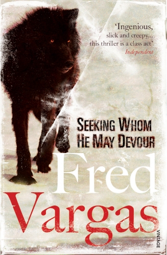 Book cover of #2 - Seeking Whom He May Devour by Fred Vargas